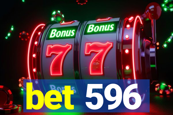 bet 596